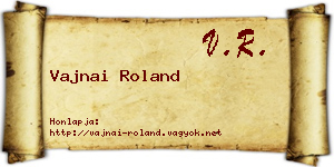 Vajnai Roland névjegykártya